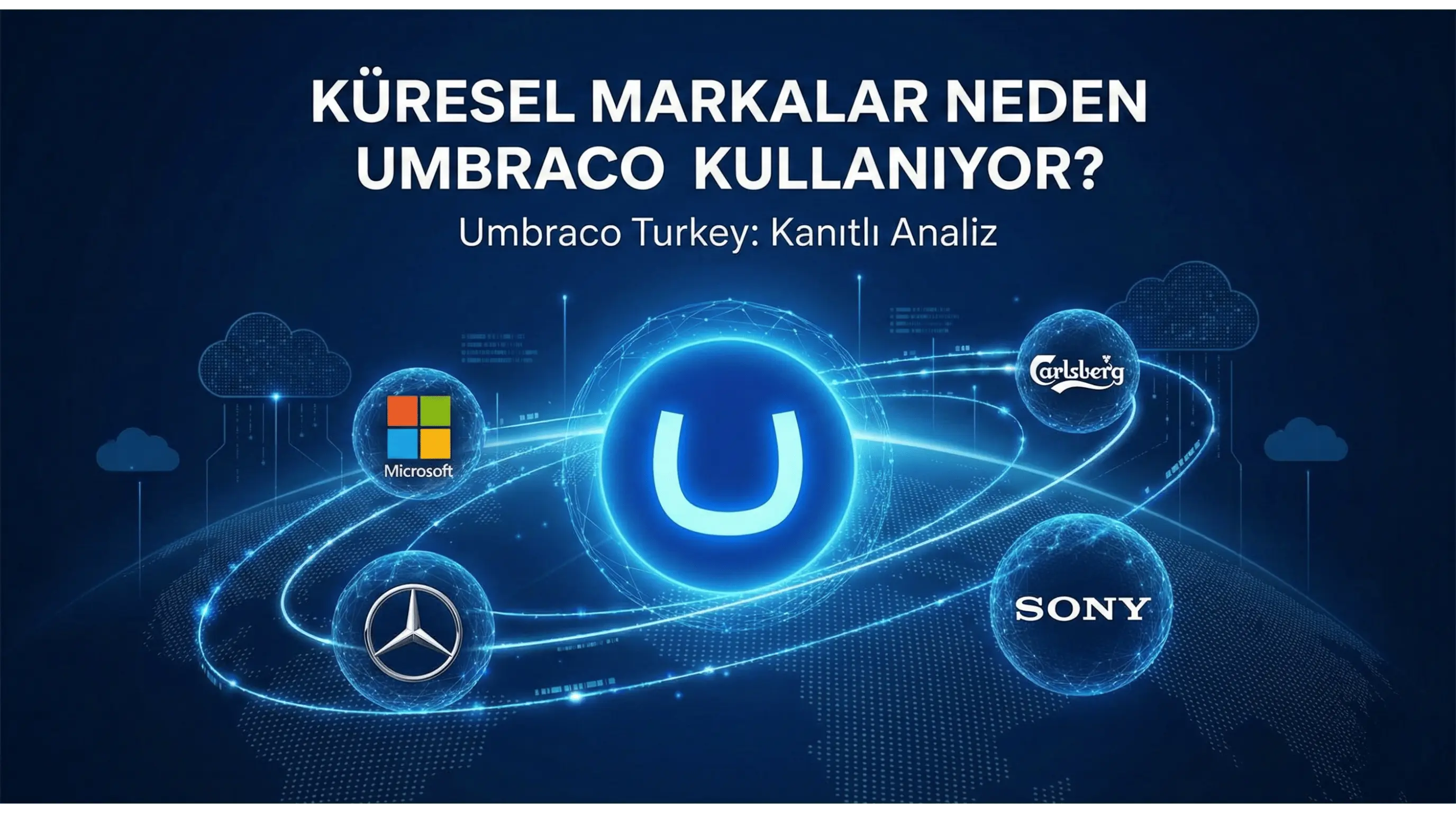 Küresel Markalar Neden Web Sitelerinde Umbraco Kullanıyor?